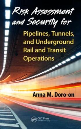 Doro-on |  Risk Assessment and Security for Pipelines, Tunnels, and Underground Rail and Transit Operations | Buch |  Sack Fachmedien