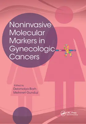 Barh / Gunduz |  Noninvasive Molecular Markers in Gynecologic Cancers | Buch |  Sack Fachmedien