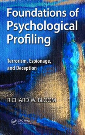 Bloom |  Foundations of Psychological Profiling | Buch |  Sack Fachmedien