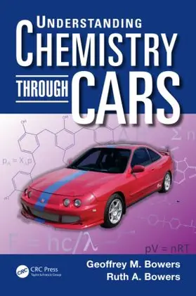 Bowers |  Understanding Chemistry Through Cars | Buch |  Sack Fachmedien