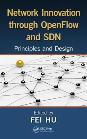 Hu |  Network Innovation Through OpenFlow and SDN | Buch |  Sack Fachmedien