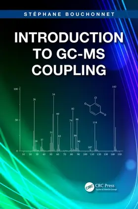 Bouchonnet |  Introduction to GC-MS Coupling | eBook | Sack Fachmedien