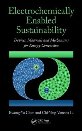 Chan / Li |  Electrochemically Enabled Sustainability | Buch |  Sack Fachmedien