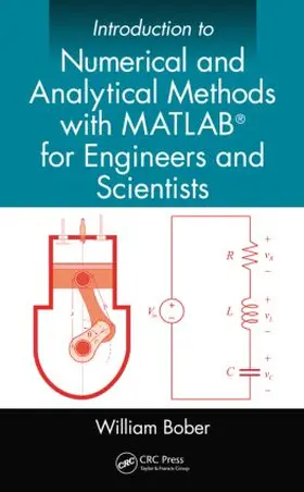 Bober |  Introduction to Numerical and Analytical Methods with MATLAB® for Engineers and Scientists | Buch |  Sack Fachmedien