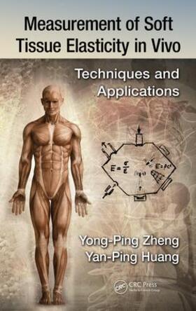 Huang / Zheng |  Measurement of Soft Tissue Elasticity in Vivo | Buch |  Sack Fachmedien