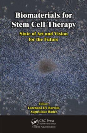 De Bartolo / Bader |  Biomaterials for Stem Cell Therapy | Buch |  Sack Fachmedien