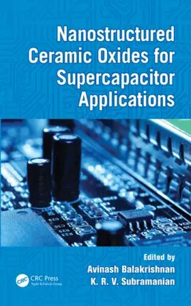 Balakrishnan / Subramanian |  Nanostructured Ceramic Oxides for Supercapacitor Applications | Buch |  Sack Fachmedien