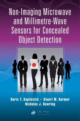 Kapilevich / Harmer / Bowring |  Non-Imaging Microwave and Millimetre-Wave Sensors for Concealed Object Detection | Buch |  Sack Fachmedien