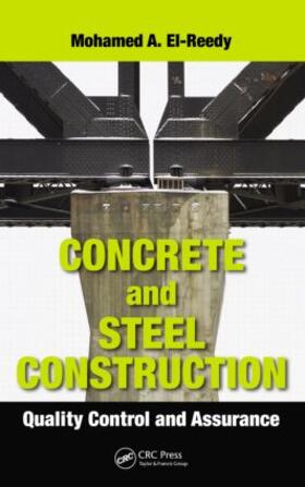 El-Reedy |  Concrete and Steel Construction | Buch |  Sack Fachmedien