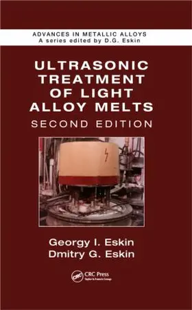 Eskin |  Ultrasonic Treatment of Light Alloy Melts | Buch |  Sack Fachmedien