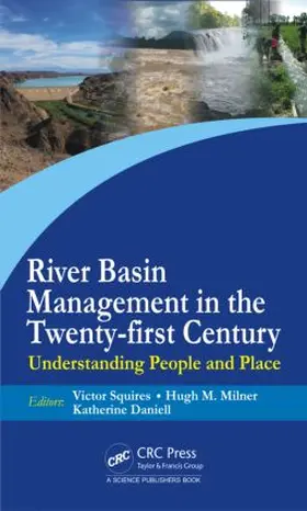 Squires / Milner / Daniell |  River Basin Management in the Twenty-First Century | Buch |  Sack Fachmedien