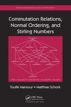 Mansour / Schork |  Commutation Relations, Normal Ordering, and Stirling Numbers | Buch |  Sack Fachmedien