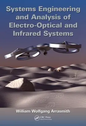 Arrasmith |  Systems Engineering and Analysis of Electro-Optical and Infrared Systems | Buch |  Sack Fachmedien