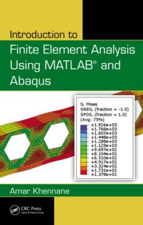 Khennane |  Introduction to Finite Element Analysis Using MATLAB(R) and Abaqus | Buch |  Sack Fachmedien