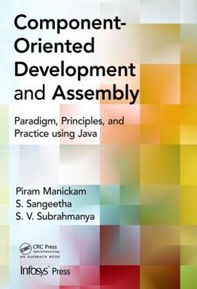 Manickam / Sangeetha / Subrahmanya |  Component- Oriented Development and Assembly | Buch |  Sack Fachmedien