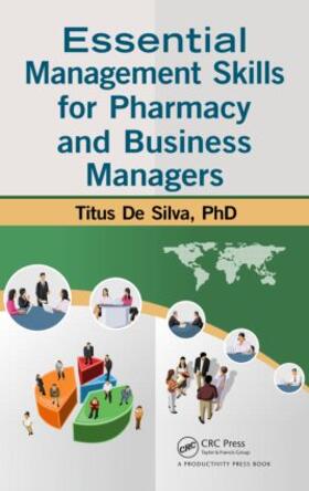 De Silva |  Essential Management Skills for Pharmacy and Business Managers | Buch |  Sack Fachmedien