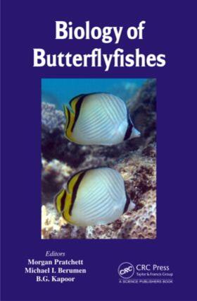 Pratchett / Berumen / Kapoor |  Biology of Butterflyfishes | Buch |  Sack Fachmedien