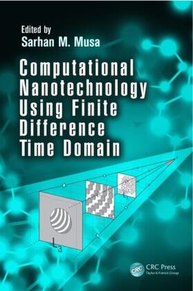 Musa |  Computational Nanotechnology Using Finite Difference Time Domain | Buch |  Sack Fachmedien