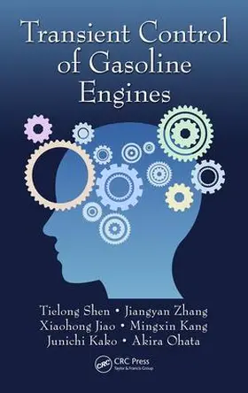 Shen / Zhang / Jiao |  Transient Control of Gasoline Engines | Buch |  Sack Fachmedien