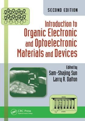 Sun / Dalton | Introduction to Organic Electronic and Optoelectronic Materials and Devices | Buch | 978-1-4665-8510-2 | sack.de