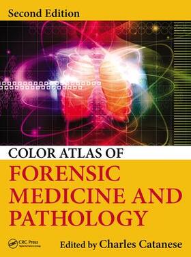 Catanese |  Color Atlas of Forensic Medicine and Pathology | Buch |  Sack Fachmedien