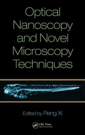 Xi |  Optical Nanoscopy and Novel Microscopy Techniques | Buch |  Sack Fachmedien