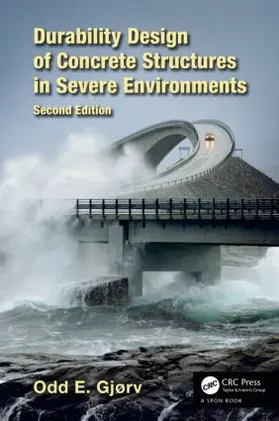 Gjørv |  Durability Design of Concrete Structures in Severe Environments | Buch |  Sack Fachmedien