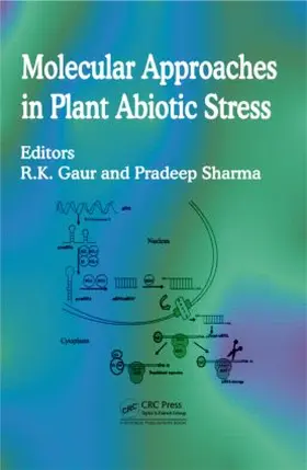 Gaur / Sharma |  Molecular Approaches in Plant Abiotic Stress | Buch |  Sack Fachmedien