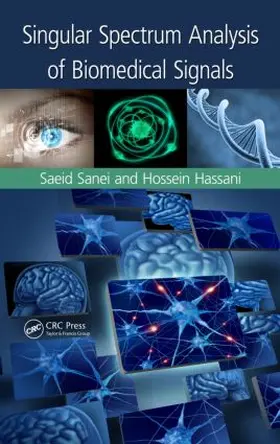 Sanei / Hassani |  Singular Spectrum Analysis of Biomedical Signals | Buch |  Sack Fachmedien