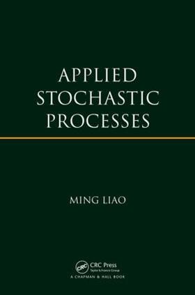 Liao |  Applied Stochastic Processes | Buch |  Sack Fachmedien