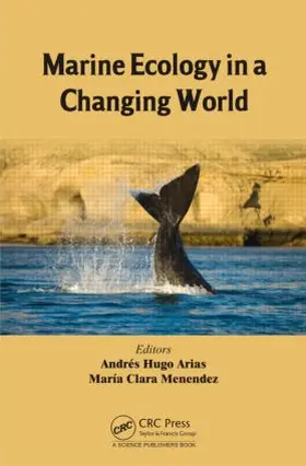 Arias / Menendez |  Marine Ecology in a Changing World | Buch |  Sack Fachmedien