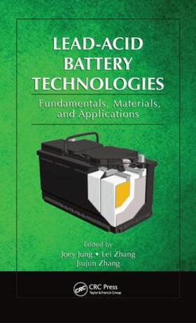 Jung / Zhang |  Lead-Acid Battery Technologies | Buch |  Sack Fachmedien