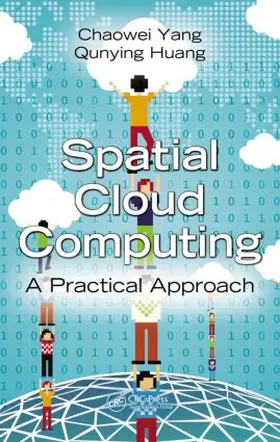 Yang / Huang |  Spatial Cloud Computing | Buch |  Sack Fachmedien