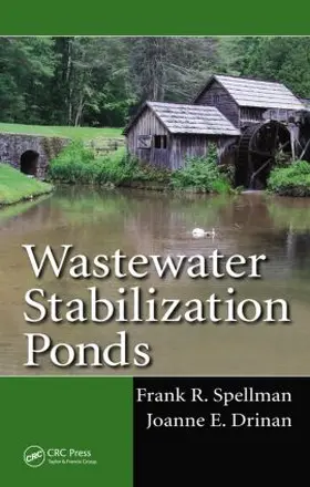 Spellman / Drinan |  Wastewater Stabilization Ponds | Buch |  Sack Fachmedien