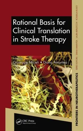 Micieli / Amantea |  Rational Basis for Clinical Translation in Stroke Therapy | Buch |  Sack Fachmedien