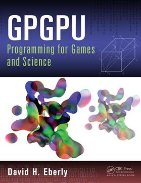 Eberly |  GPGPU Programming for Games and Science | Buch |  Sack Fachmedien