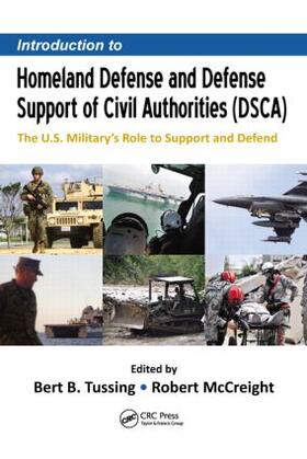 Tussing / McCreight |  Introduction to Homeland Defense and Defense Support of Civil Authorities (Dsca) | Buch |  Sack Fachmedien