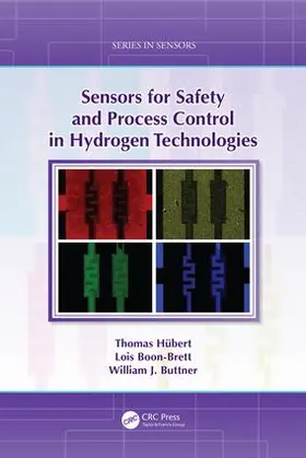 Hübert / Boon-Brett / Buttner |  Sensors for Safety and Process Control in Hydrogen Technologies | Buch |  Sack Fachmedien