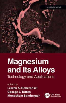 Totten / Bamberger / Dobrzanski |  Magnesium and Its Alloys | Buch |  Sack Fachmedien