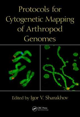 Sharakhov |  Protocols for Cytogenetic Mapping of Arthropod Genomes | Buch |  Sack Fachmedien