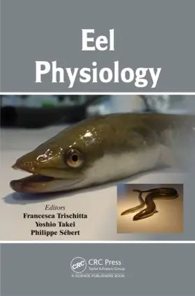 Trischitta / Takei / Sebert |  Eel Physiology | Buch |  Sack Fachmedien