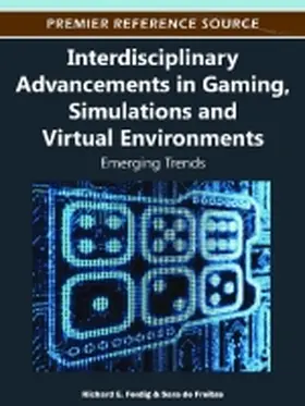 Ferdig / de Freitas |  Interdisciplinary Advancements in Gaming, Simulations and Virtual Environments | Buch |  Sack Fachmedien