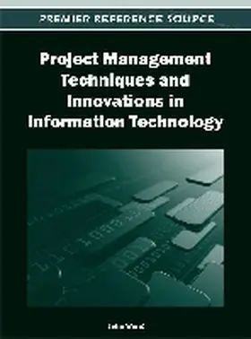 Wang |  Project Management Techniques and Innovations in Information Technology | Buch |  Sack Fachmedien