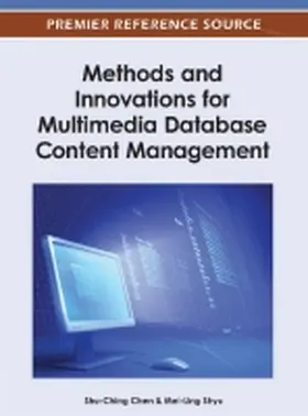 Chen / Shyu | Methods and Innovations for Multimedia Database Content Management | Buch | 978-1-4666-1791-9 | sack.de