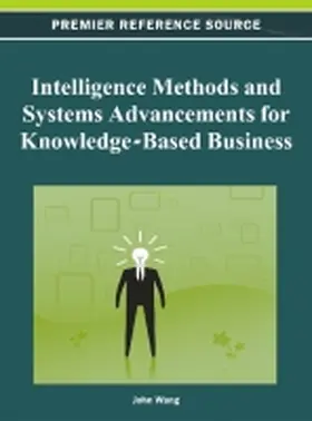 Wang |  Intelligence Methods and Systems Advancements for Knowledge-Based Business | Buch |  Sack Fachmedien