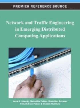 Abawajy / Pathan / Rahman |  Network and Traffic Engineering in Emerging Distributed Computing Applications | Buch |  Sack Fachmedien