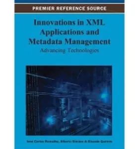 Ramalho / Simões / Queirós |  Innovations in XML Applications and Metadata Management | Buch |  Sack Fachmedien