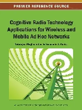 Meghanathan / Reddy |  Cognitive Radio Technology Applications for Wireless and Mobile Ad Hoc Networks | Buch |  Sack Fachmedien