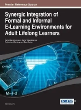 Leone |  Synergic Integration of Formal and Informal E-Learning Environments for Adult Lifelong Learners | Buch |  Sack Fachmedien