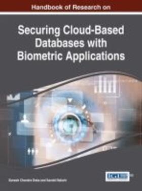 Bakshi / Deka |  Handbook of Research on Securing Cloud-Based Databases with Biometric Applications | Buch |  Sack Fachmedien